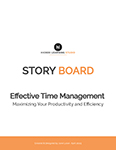 Storyboard template that titled 'Effective Time Management_ Maximizing Your Productivity and Efficiency'